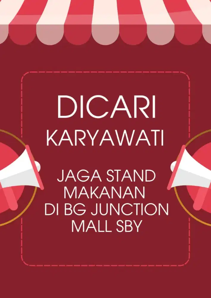 Dicari karyawati jaga stand makanan di BG Junction mall