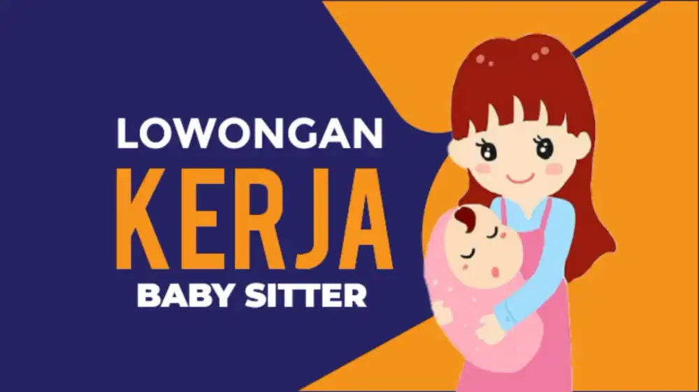 Lowongan BabySister Menginap