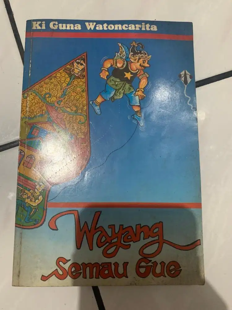 Wayang semau gue ki guna watoncarita cetakan pertama