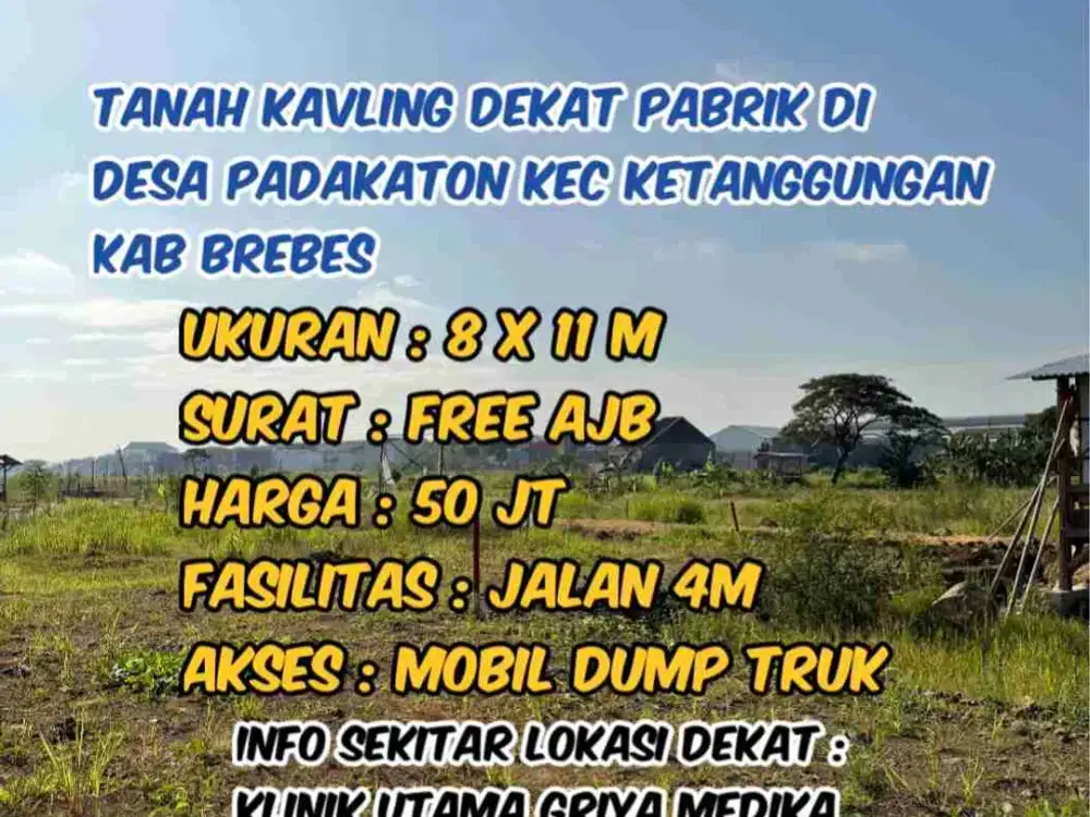 Tanah Kavling Dekat Pabrik Di Desa Padakaton Ketanggungan Brebes