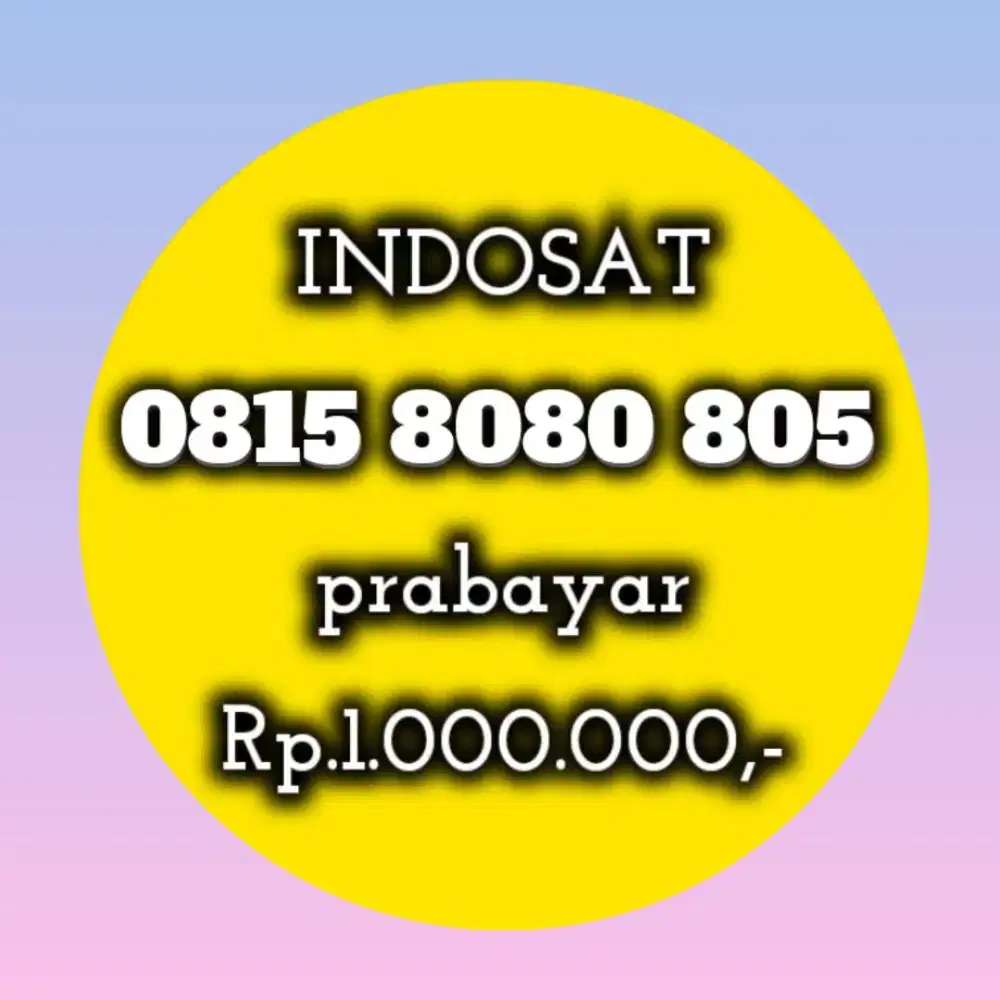 NOMOR CANTIK INDOSAT 8080 805