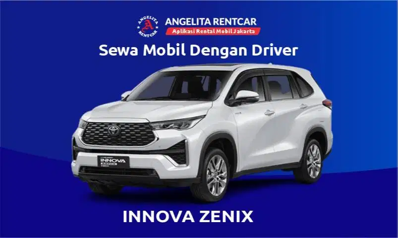 Sewa Mobil Innova Zenix dengan Driver | Nyaman & Terpercaya