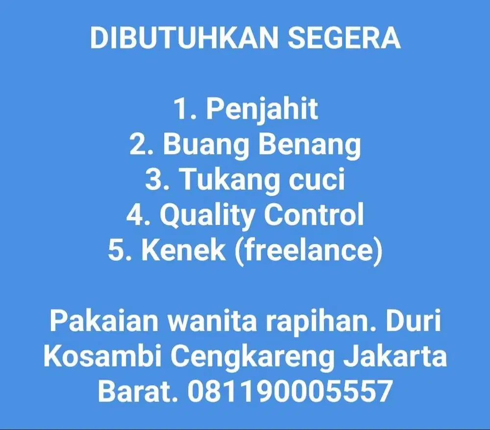 Lowongan Kerja Jahit, Qualitu Control, Buang Benang, Kenek