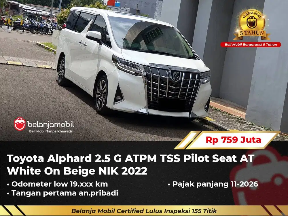 [ GARANSI 5TH ] Toyota Alphard 2.5 G ATPM TSS Pilot Seat AT 2022/2023