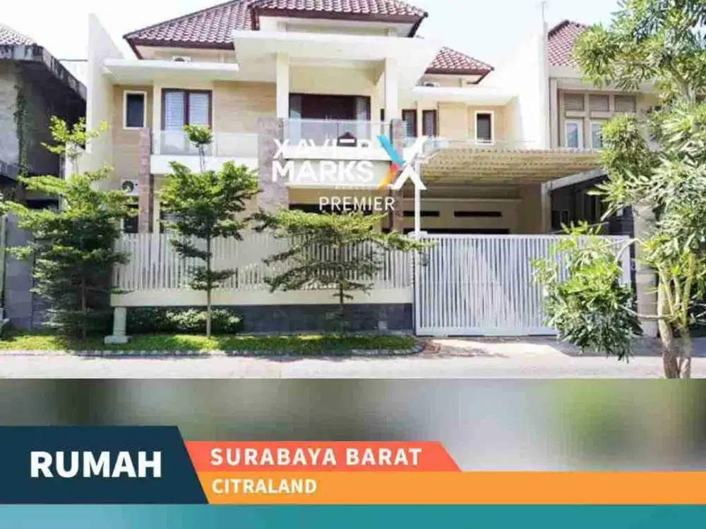DIJUAL CEPAT RUMAH MODERN MEWAH SIAP HUNI DI CITRALAND SURABAYA BARAT