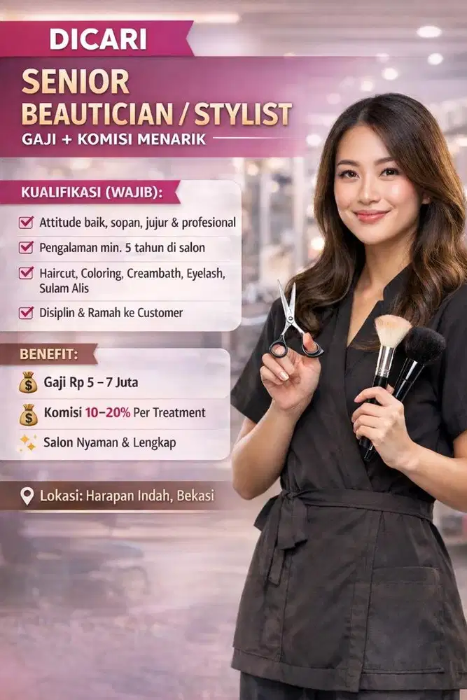 Dicari Senior Beautician / Stylist – Gaji + Komisi Menarik