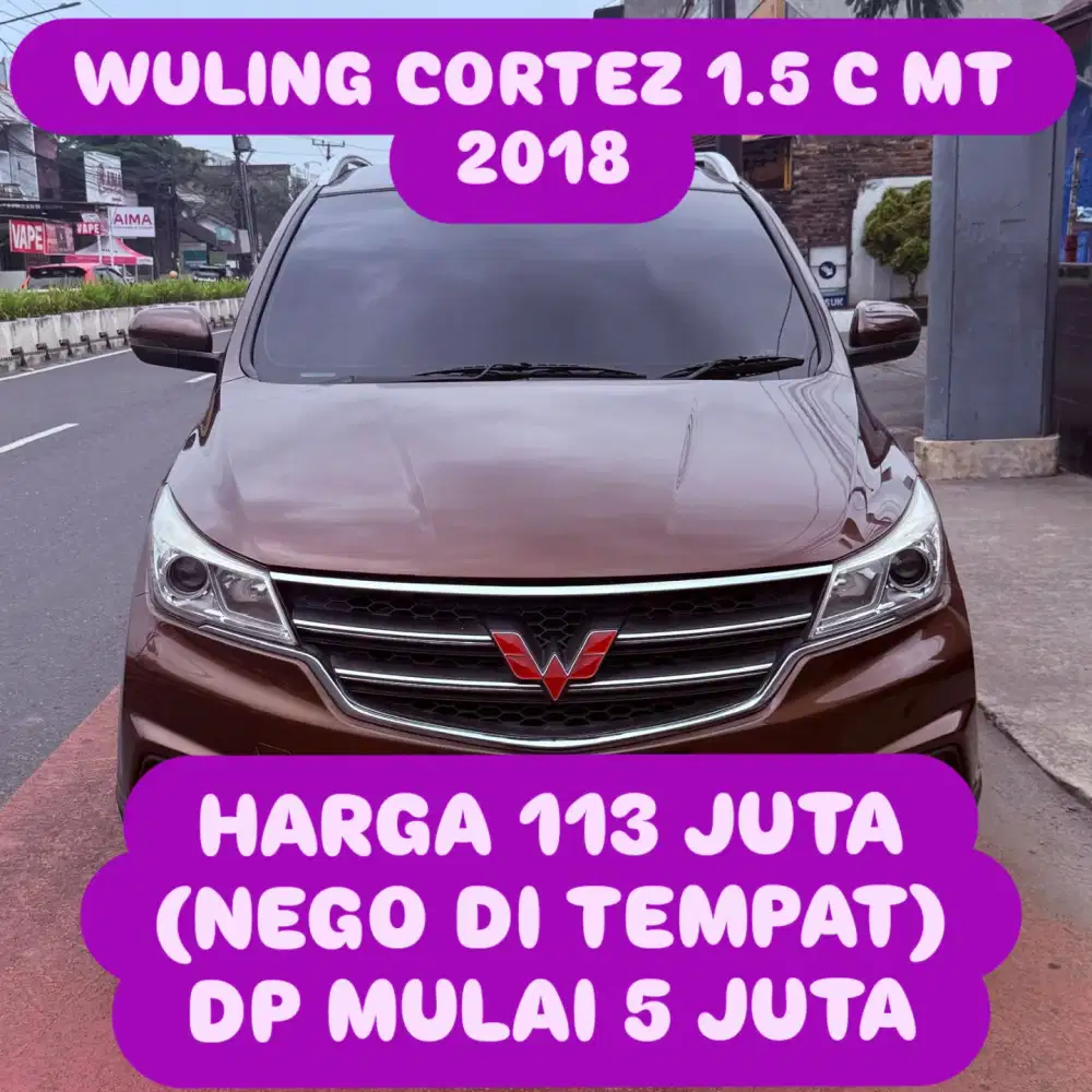 WULING CORTEZ 1.5 C MT 2018 DP 5 JUTA