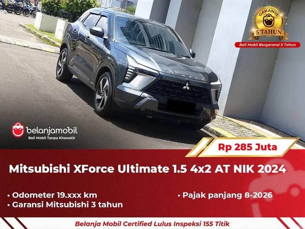 [ GARANSI 5TH ] Mitsubishi XForce X Force Ultimate 1.5 AT 2024 2025