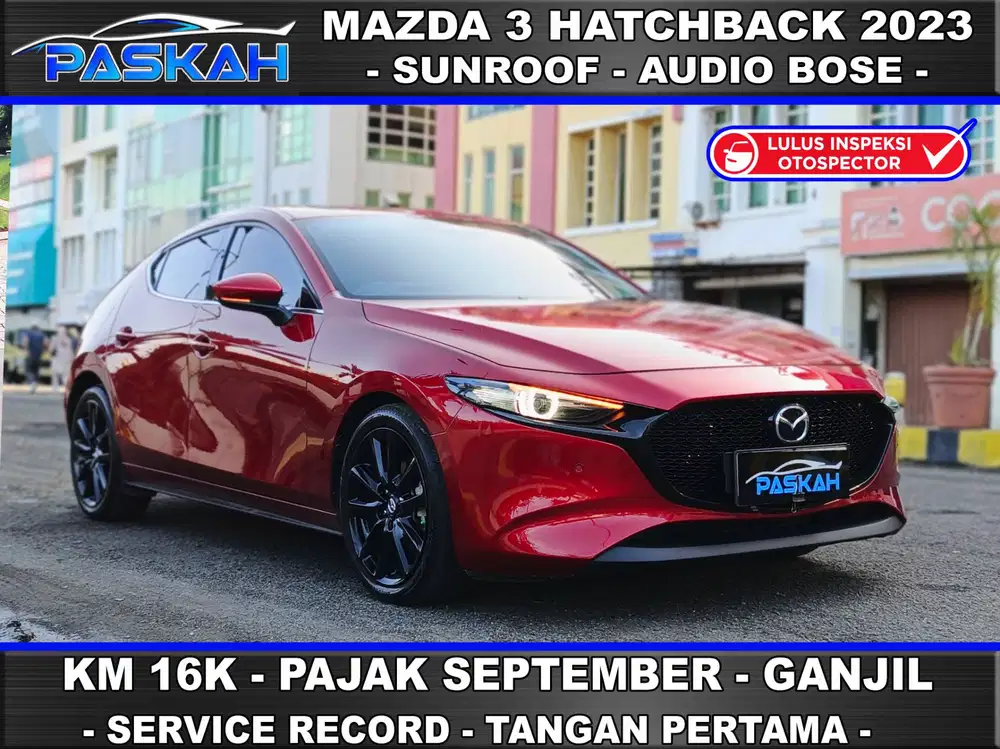 Mazda 3 HATCHBACK 2.0 2023 SUNROOF PAJAK=SEPTEMBER Bunga=4% km16k