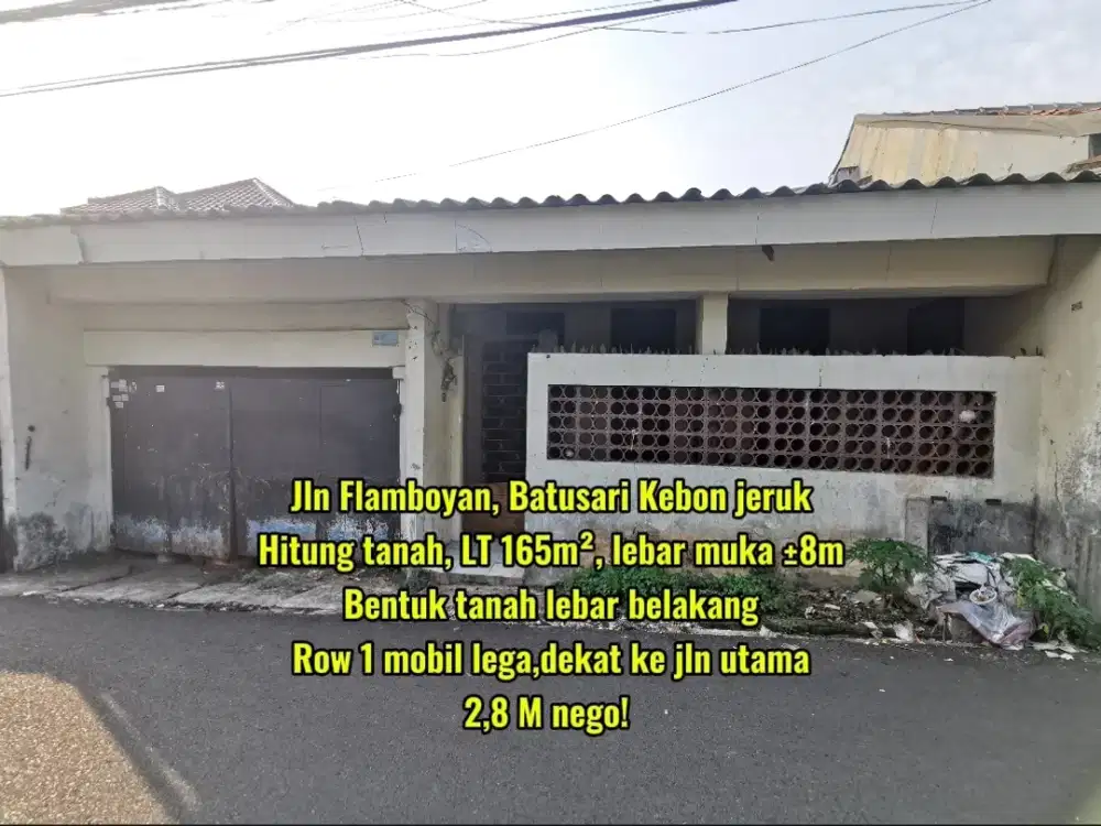 Lokasi emas! Harga masih nego ! Rumah hitung tanah dekat Batusari 5menit ke kampus  binus anggrek Jakarta Barat