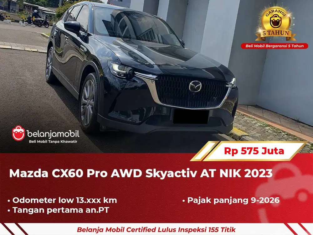 [ GARANSI 5TH ] Mazda CX60 CX 60 CX-60 Pro AWD Skyactiv 2023 2024