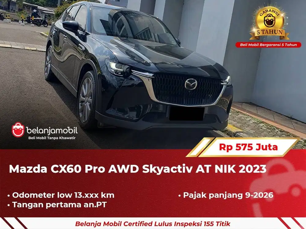 [ GARANSI 5TH ] Mazda CX60 CX 60 CX-60 Pro AWD Skyactiv 2023/2024