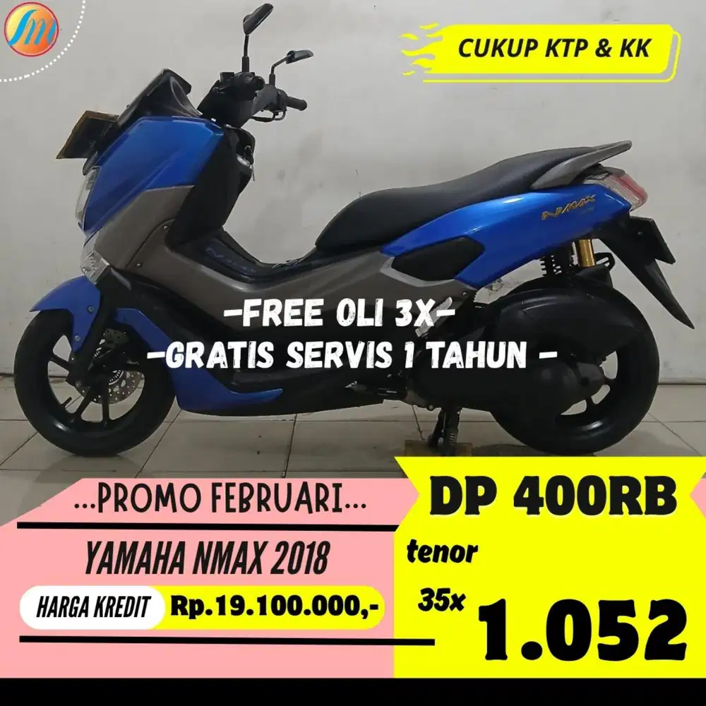 DP CUKUP 400RIBU YAMAHA NMAX 2018 BERGARANSI