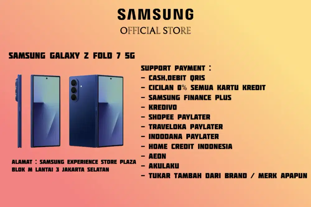 PROMO Samsung Galaxy Z FOLD 7 5G Garansi
100% Resmi SEIN