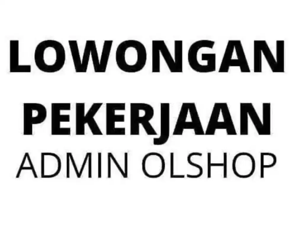 LOWONGAN ADMIN & PACKING OLSHOP