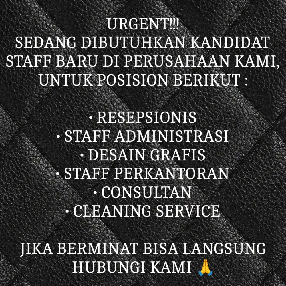 Urgent!!! Dibutuhkan Staff Baru