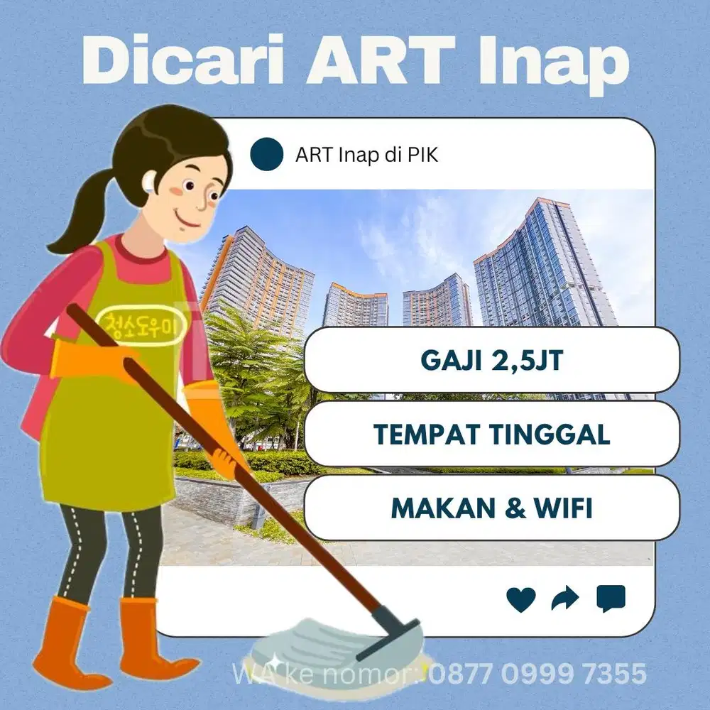 Dicari ART Inap SERIUS KERJA