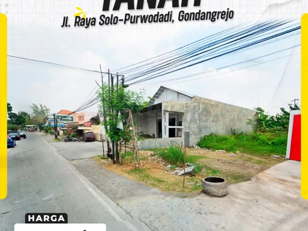 Dijual Tanah Strategis Nol Jalan Raya Solo-Purwodadi Gondangrejo