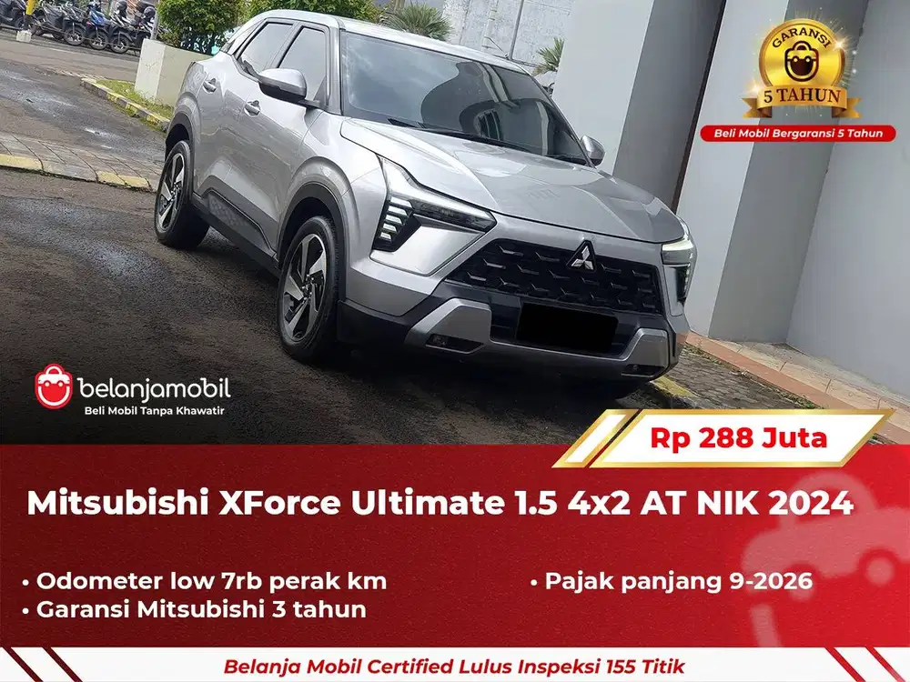 [ GARANSI 5TH ] Mitsubishi XForce X Force Ultimate 1.5 AT 2024 2025