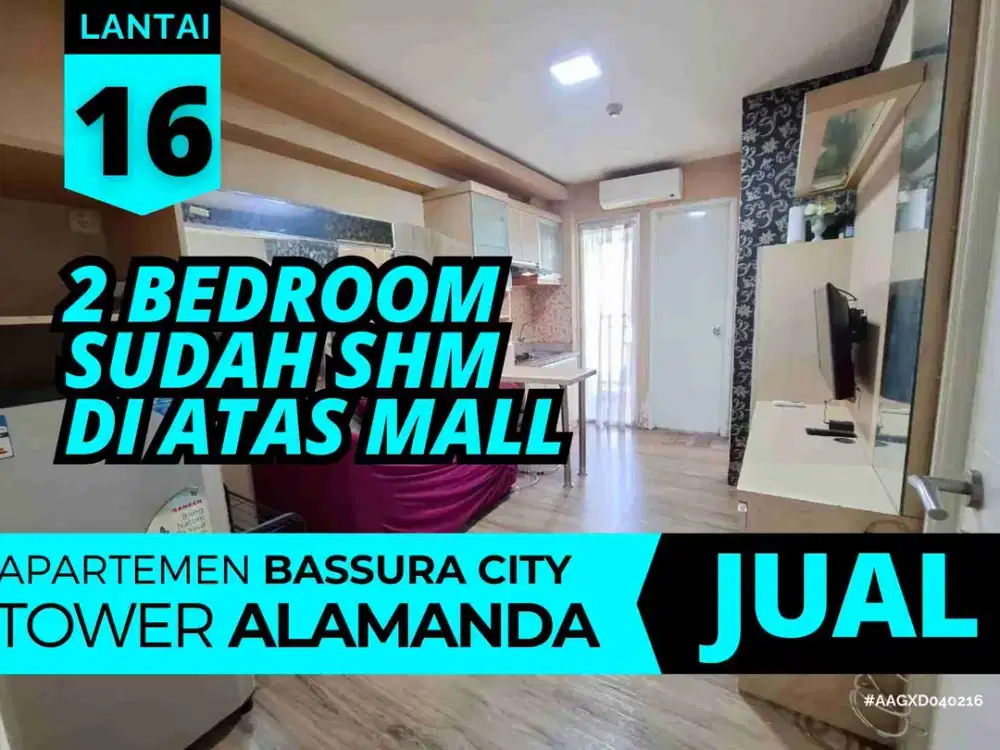 Jual 2 Bedroom SHM Furnished Di Atas Mall Apartemen Bassura City
