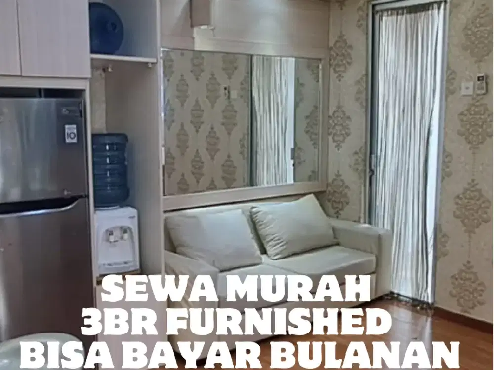 SEWA BULANAN 3BR FURNISHED TOWER DAHLIA BASSURA CITY