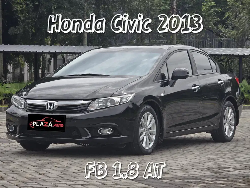 Honda Civic 2013 FB 1.8 Automatic Dp 5 jutaan aja, Pajak panjang