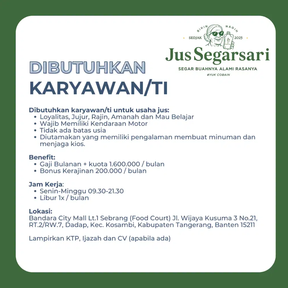 DIBUTUHKAN KARYAWAN UNTUK STAND MINUMAN JUS DAERAH DADAP KOSAMBI TIMUR