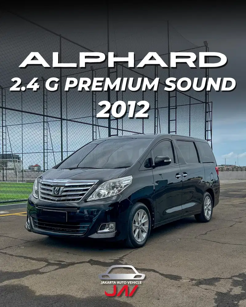 TOYOTA ALPHARD 2.4 G CBU PREMIUM SOUND