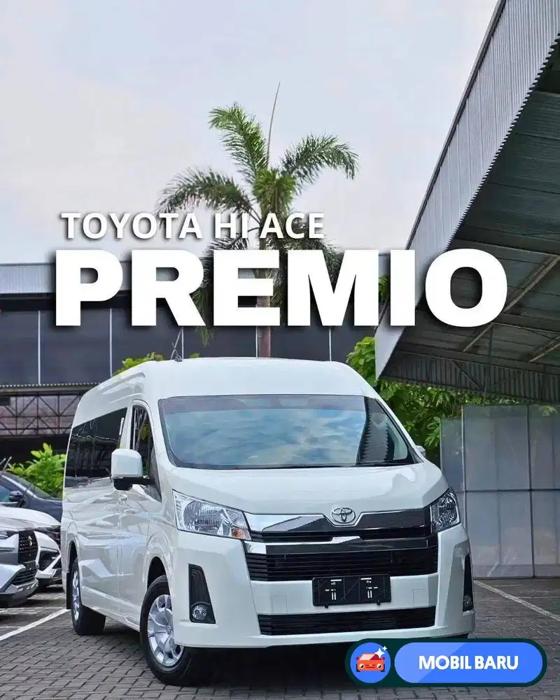[Mobil Baru] HIACE PREMIO