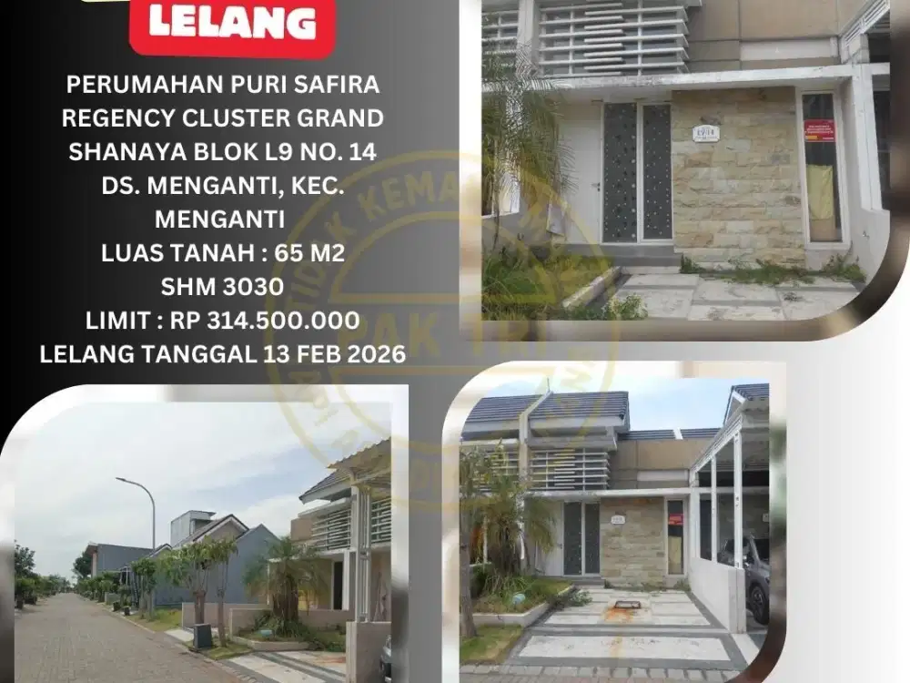 JUAL RUMAH LELANG BANK DI MENGANTI (PURI SAFIRA REGENCY CLUSTER GRAND SHANAYA) : LELANG KPKNL