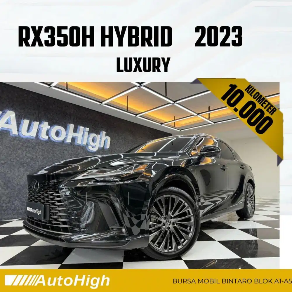 DP10% [Km10.000] RX350h Hybrid 2023 Black / RX350 Reg 2024 #AUTOHIGH