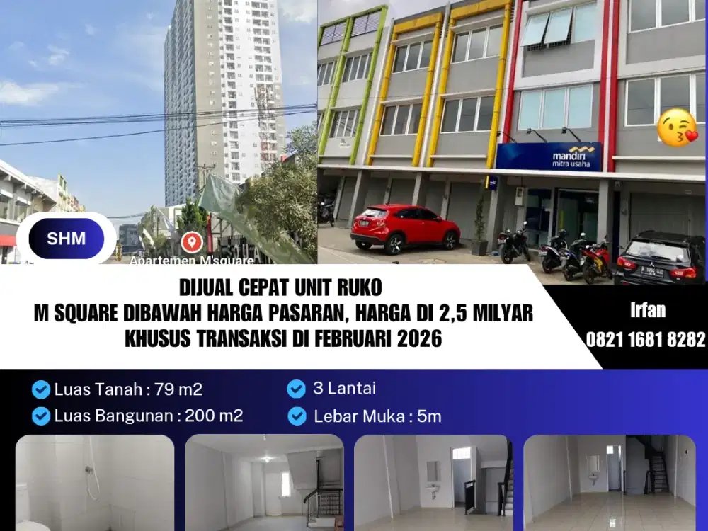 Dijual Cepat Unit Ruko 
M Square Dibawah Harga Pasaran, Harga di 2,5 Milyar Khusus Transaksi di Bulan Februari 2026