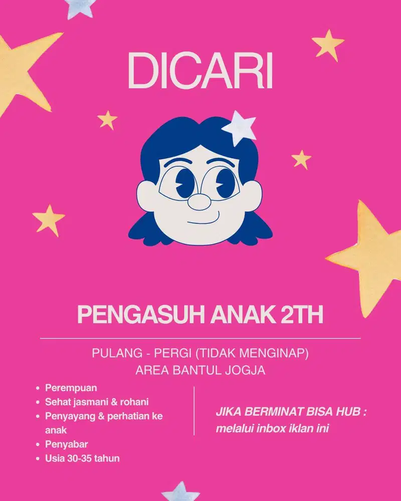 DICARI PENGASUH ANAK USIA 2 TAHUN & ART