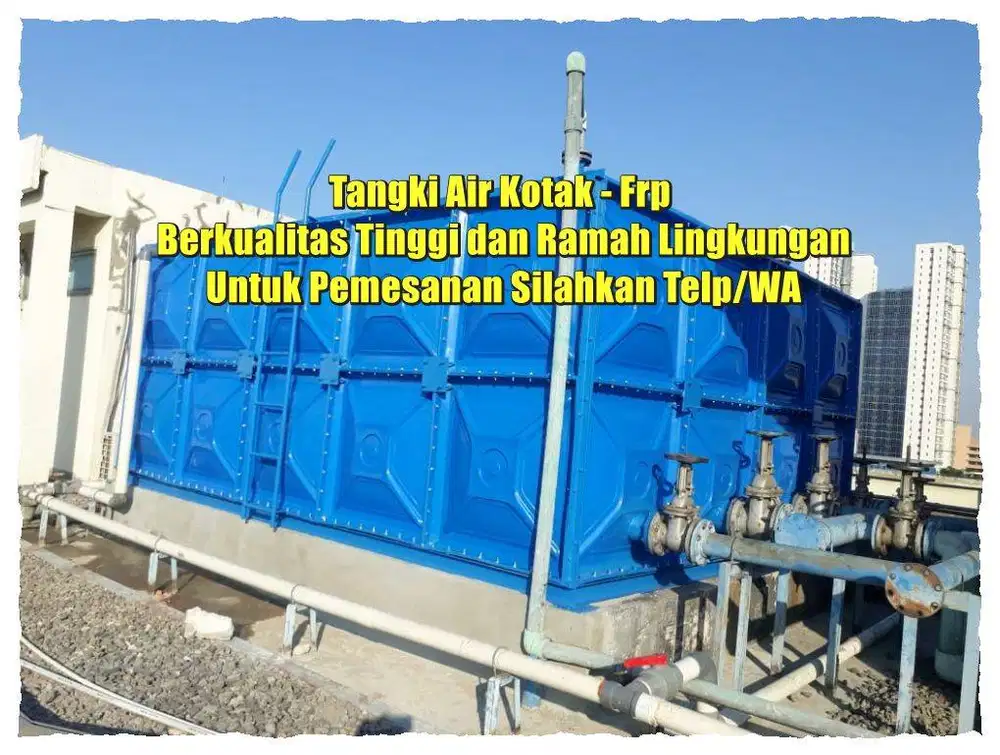 TANGKI AIR – TANGKI PANEL – TANGKI ROOF TANK – PANEL TANK