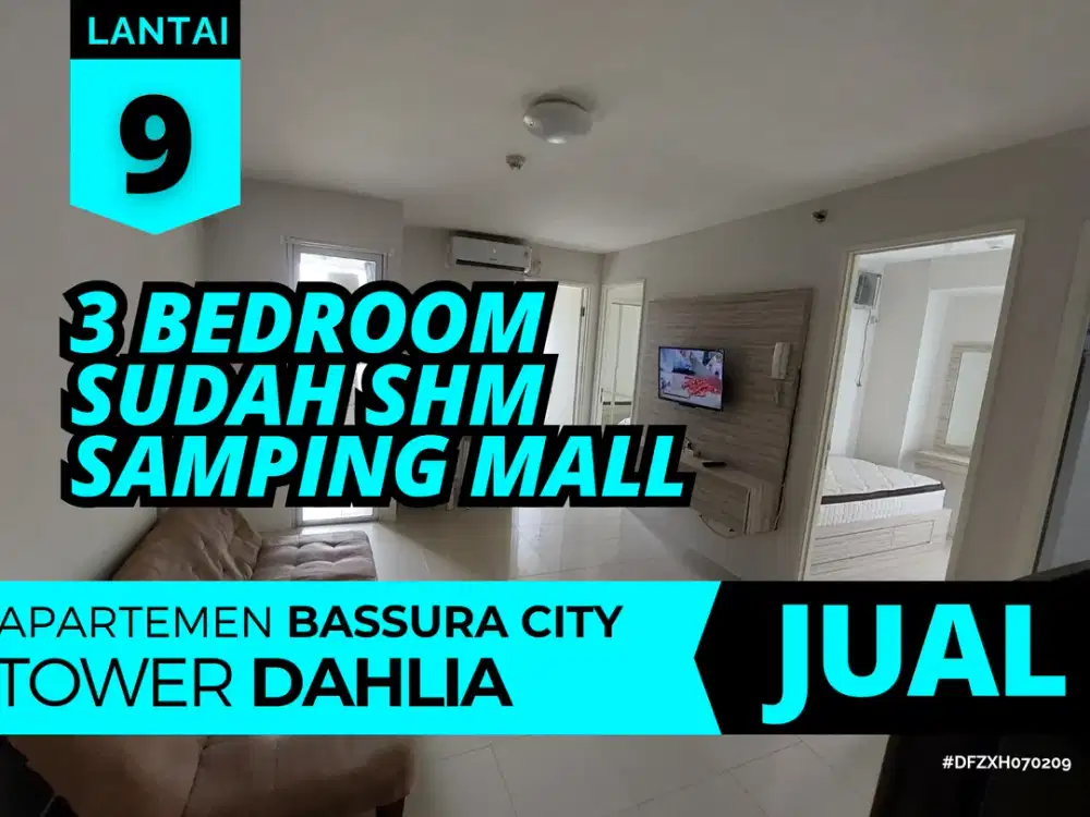 Jual 3 Bedroom Furnished SHM Lantai 9 Samping Mall Apartemen Bsassura City