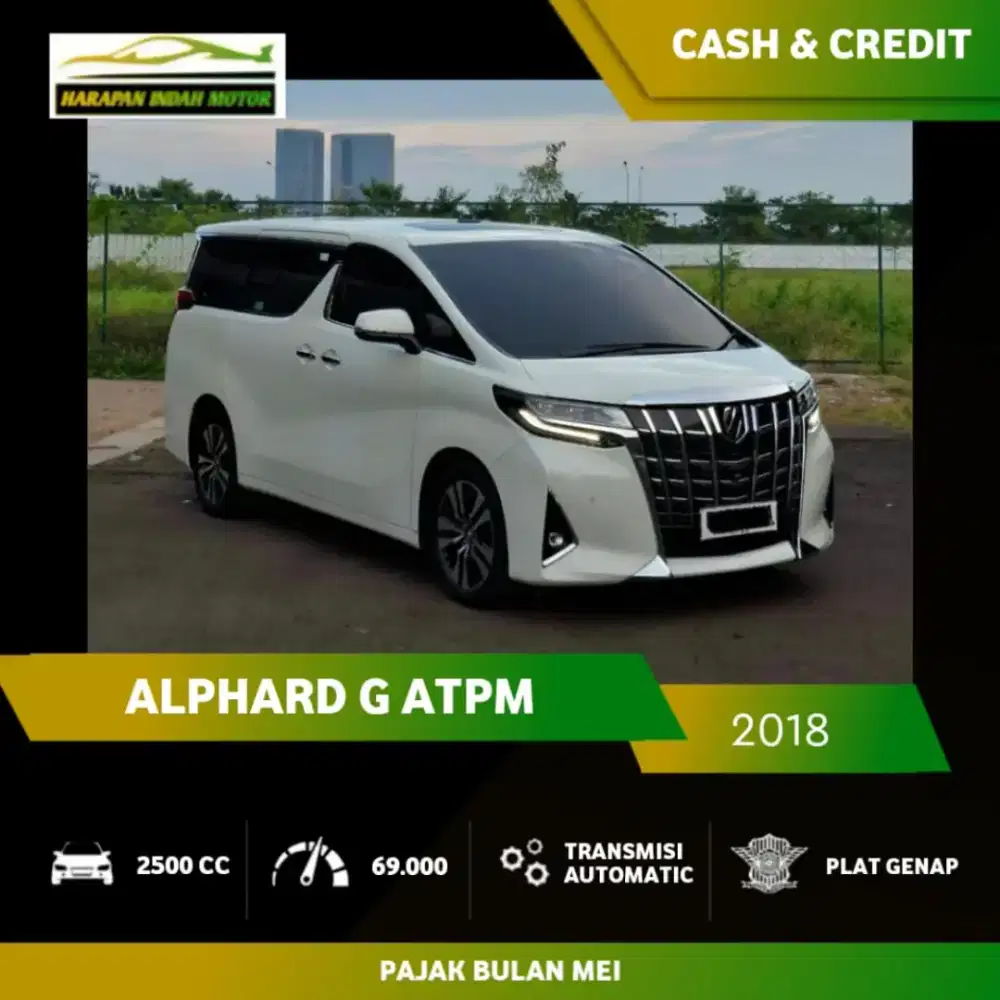 Toyota Alphard G ATPM 2018 Low KM 69RB
