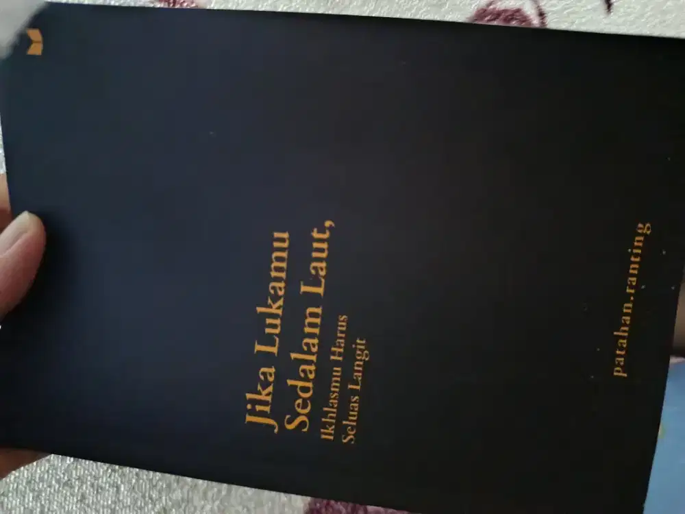 Buku jika lukamu sedalam laut, ikhlas mu harus seluas langit