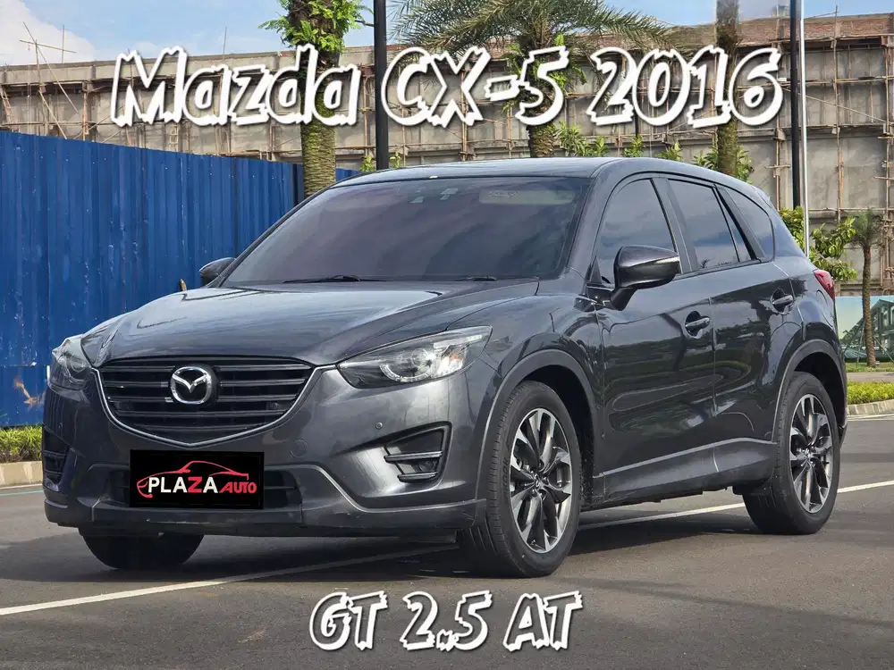 Mazda CX-5 2016
Grand Touring 2.5 Automatic (TDP 10jt) Garansi 1 tahun
