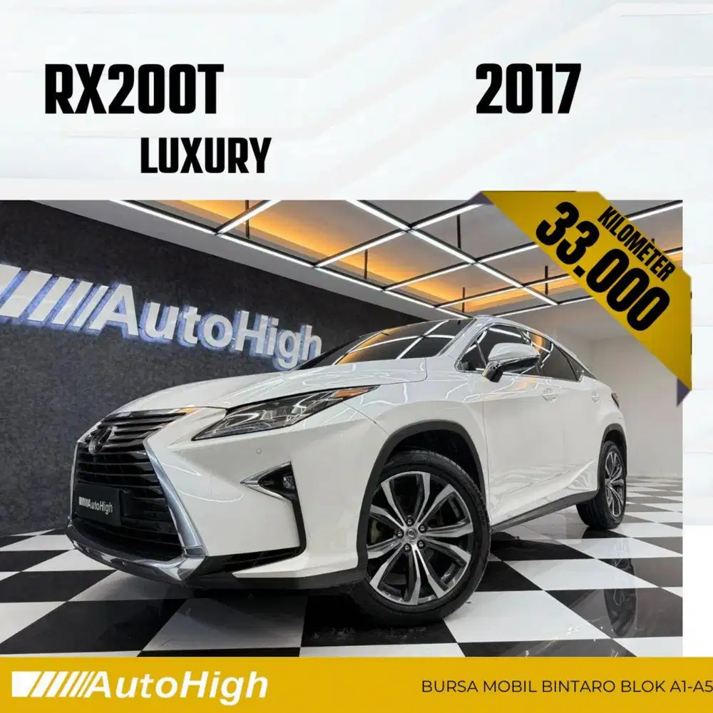DP10% [Km33.000] RX200t Luxury 2017 White / RX300 Reg 2018 #AUTOHIGH