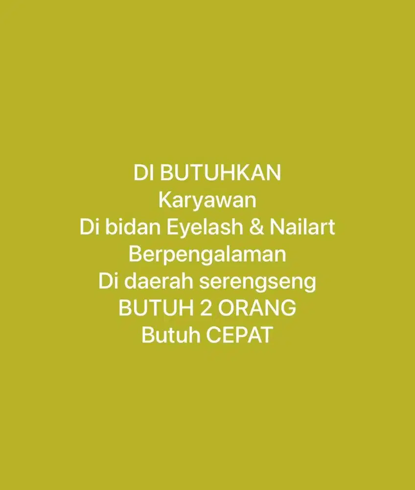 DI BUTUHKAN TERAPIS NAIL ART DAN EYELASH