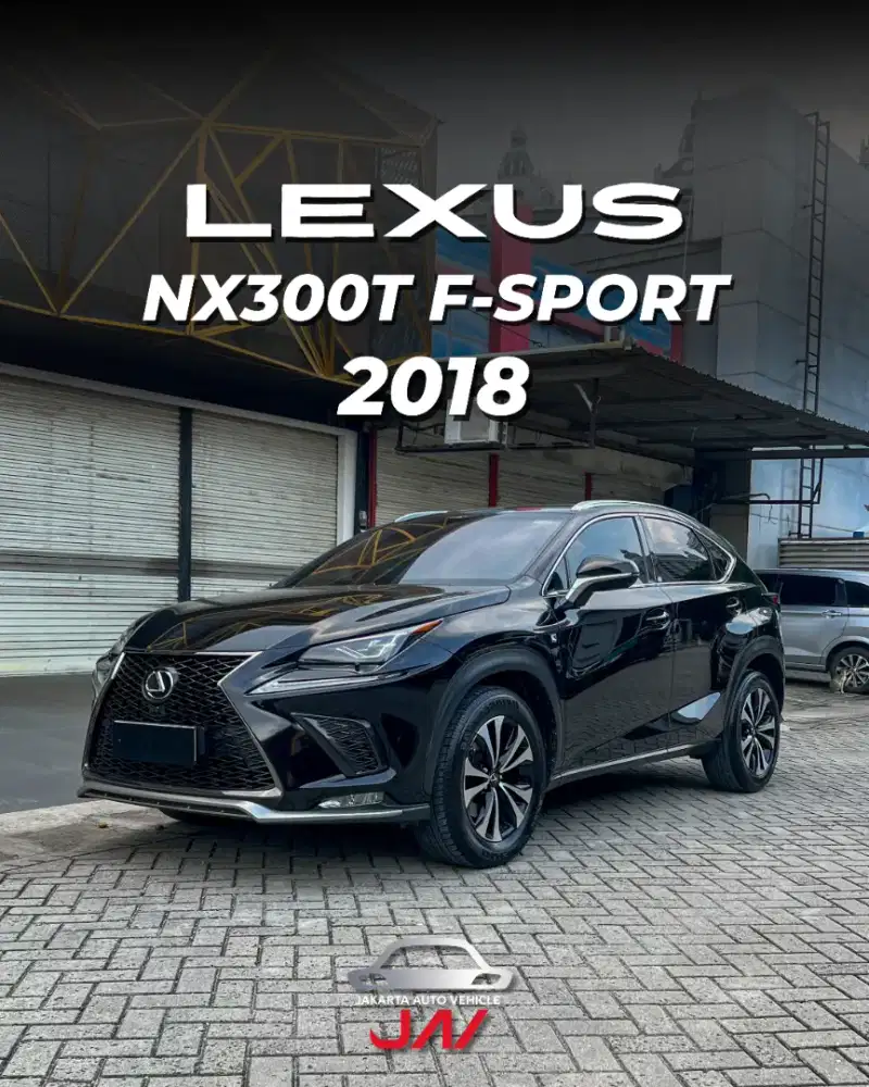 LEXUS NX300T F-SPORT AT 2018