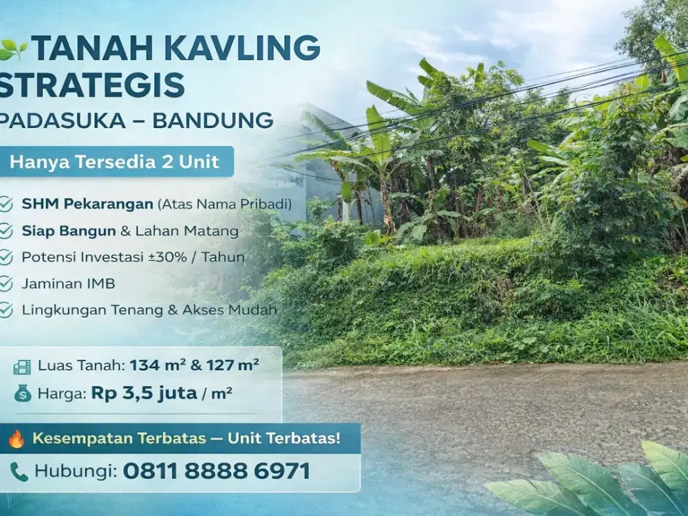 Tanah Padasuka Bandung – Area Nyaman untuk Hunian Masa Depan