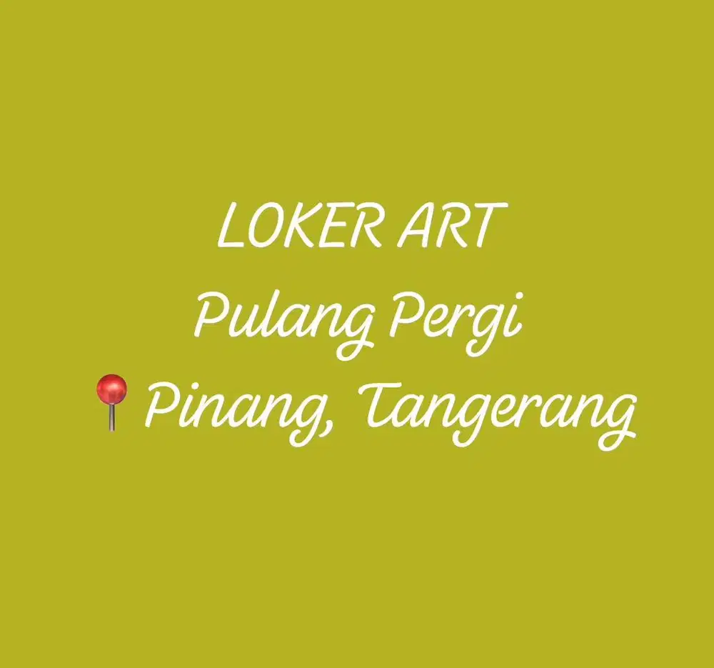 LOKER ART (Langsung majikan)