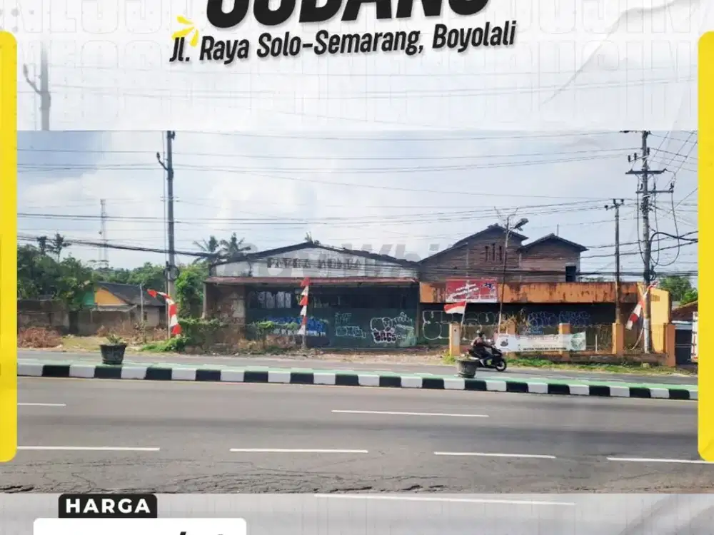 Di Jual Gudang Di Jl. Raya Solo - Semarang, Boyolali