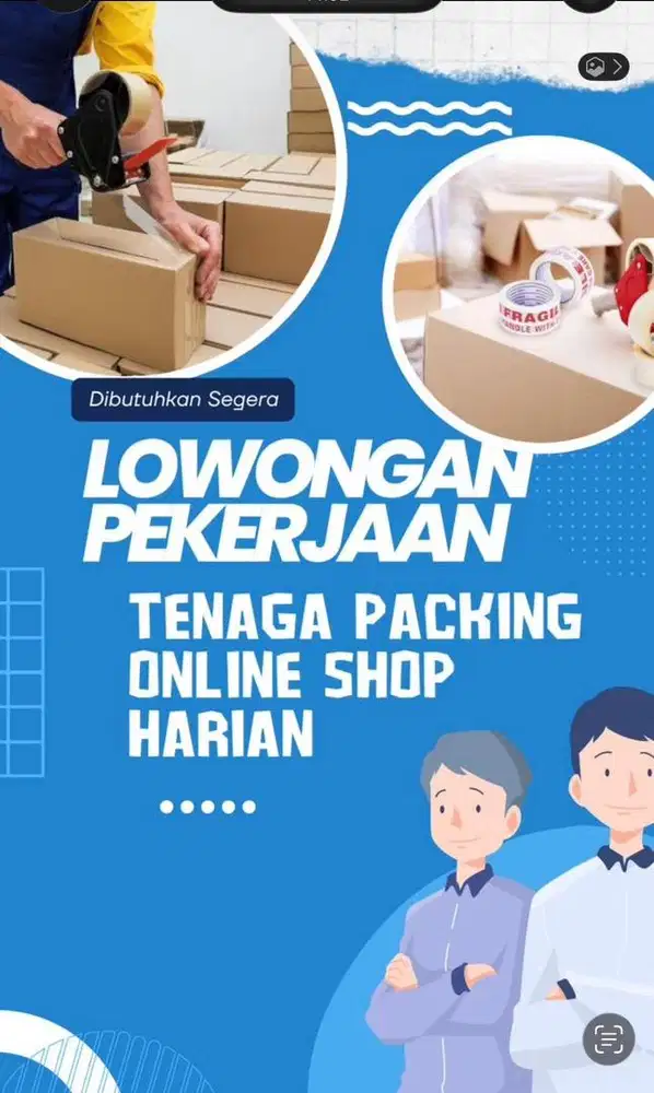 Dibutuhkan tenaga packing barang online shop berpengalaman