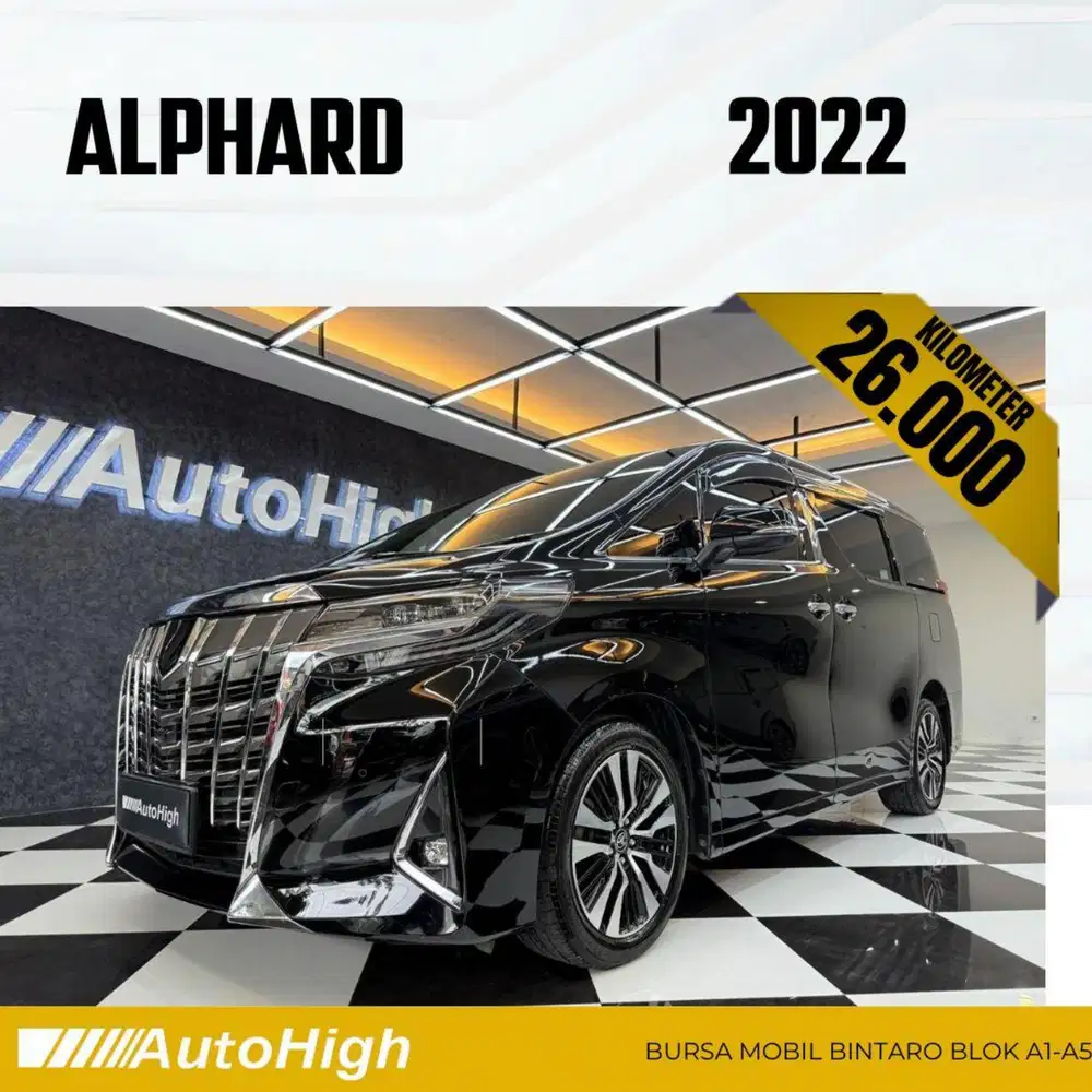 DP10% [Km26.000] Alphard G 2022 Black Reg 2021 #AUTOHIGH