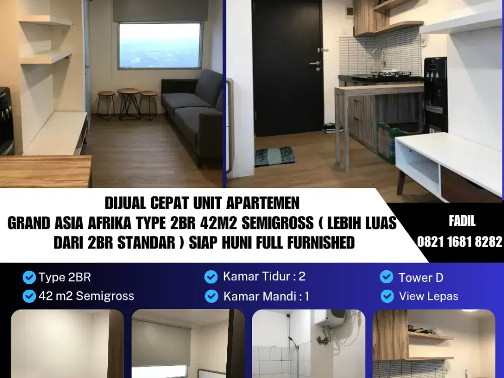 Dijual Cepat Unit Apartemen 
Grand Asia Afrika Type 2BR 42m2 semigross ( lebih luas 
dari 2br Standar ) Siap Huni Full Furnished**