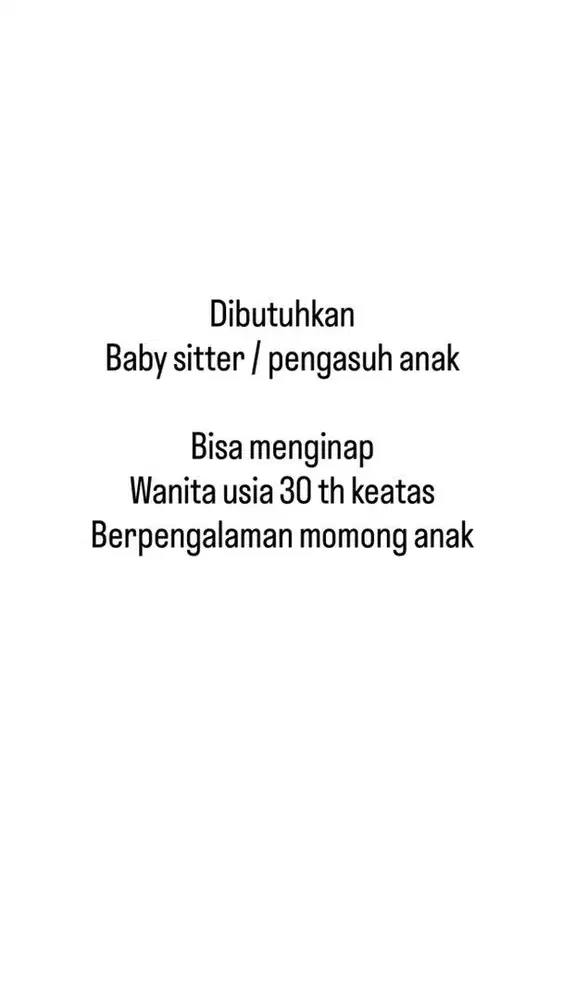 Dibutuhkan baby sitter / pengasuh anak