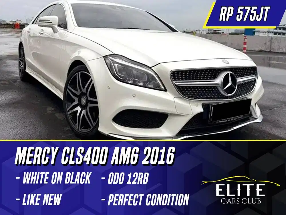 Mercedes Benz CLS400 AMG 2016 NIK 2015 White on Black Putih Mercy CLS
