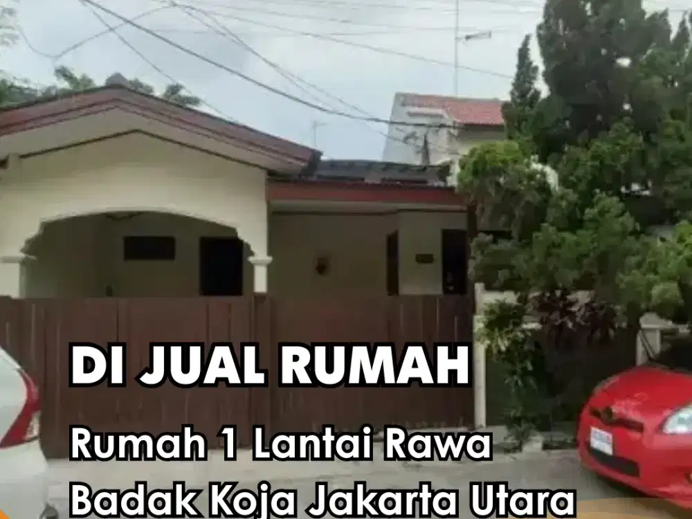 Dijual !!!  Rumah 1 Lantai Rawa Badak Koja Jakarta Utara Siap Pakai Nego